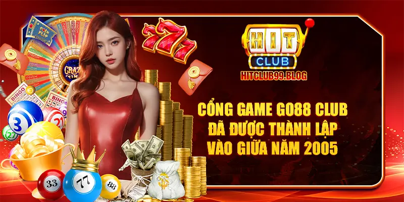 Cổng game GO88 CLUB đã được thành lập vào giữa năm 2005