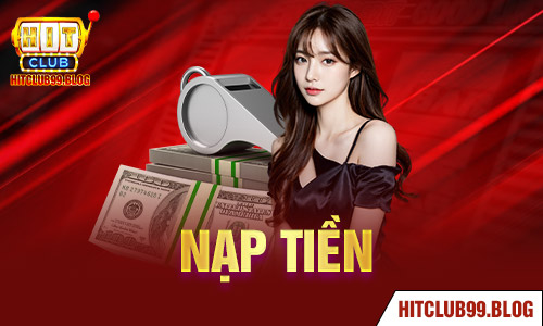 Nạp Tiền hitclub +99k